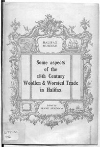 Some aspects of the 18th Century Woollen and Worsted Trade in Halifax