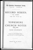 Yorkshire Church notes 1619-1631.