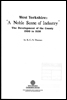 West Yorkshire: "A Noble Scene of Industry" The Development of the County 1500 to 1830. (Document ID: 101093)