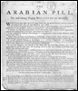Arabian Pill, The most Salutary Purging Medicine ever yet discovered.