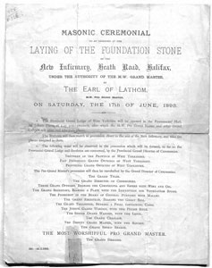 Masonic Ceremonial, to be observed at the Laying of the Foundation Stone of the New Infirmary, Heath Road, Halifax