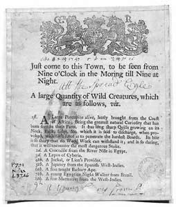 Just come to this Town, to be seen from Nine o'clock in the morning till Nine at night
