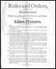 Rules and Orders directed by the Governors to be Observed and Kept by the Widows and Others Inhabiting These Alms-Houses.