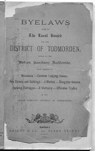 Bye-Laws made by the Local Board for the District of Todmorden, acting as the Urban Sanitary Authority